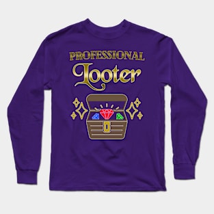 Professional Looter Gamer Meme Long Sleeve T-Shirt